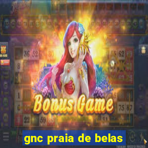 gnc praia de belas